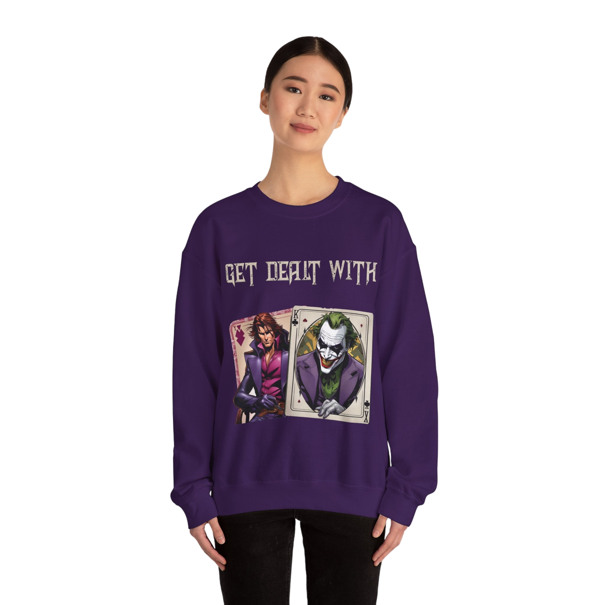Get Dealt With Sweatshirt