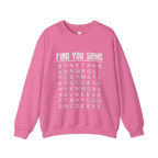 Find You Some Sweatshirt