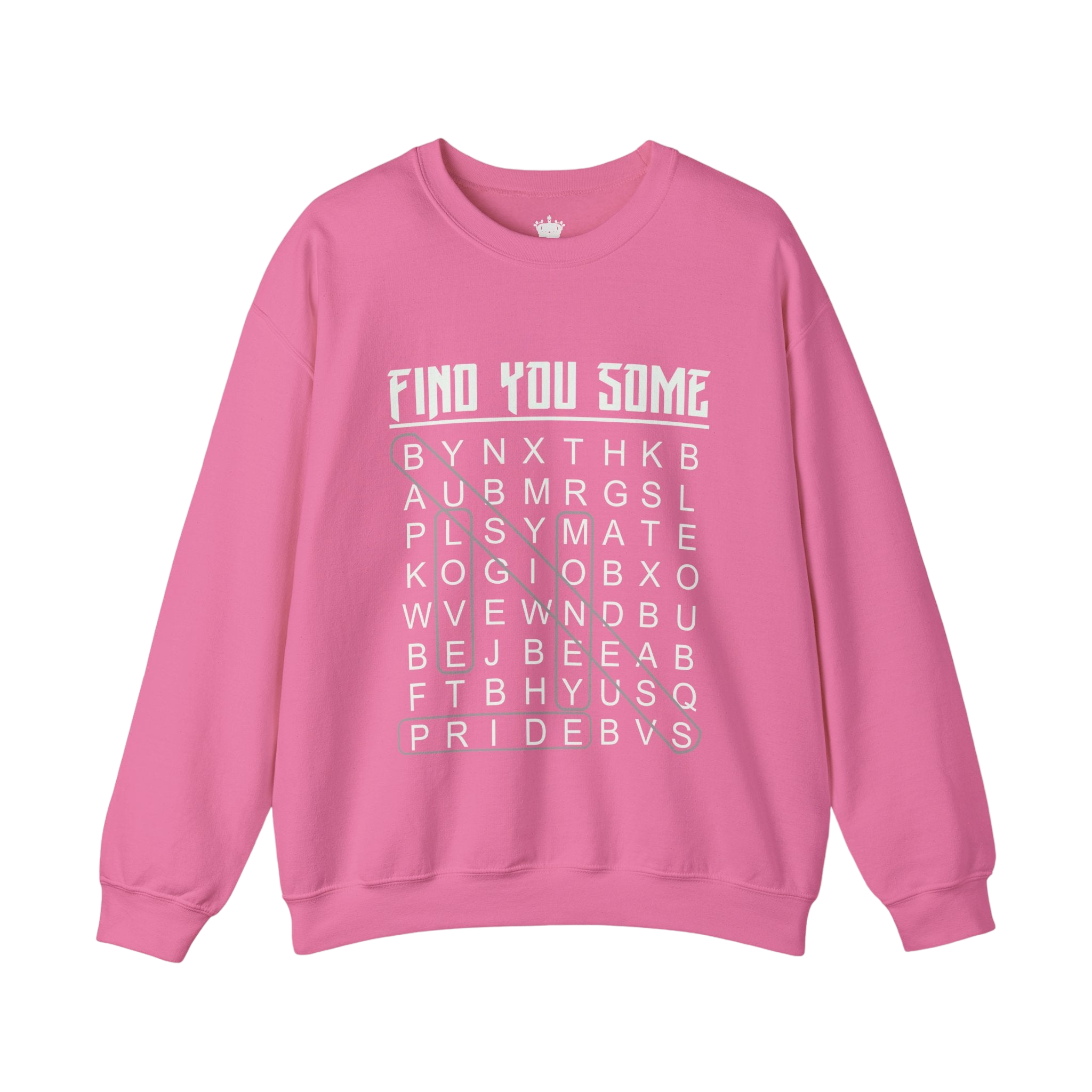 Find You Some Sweatshirt