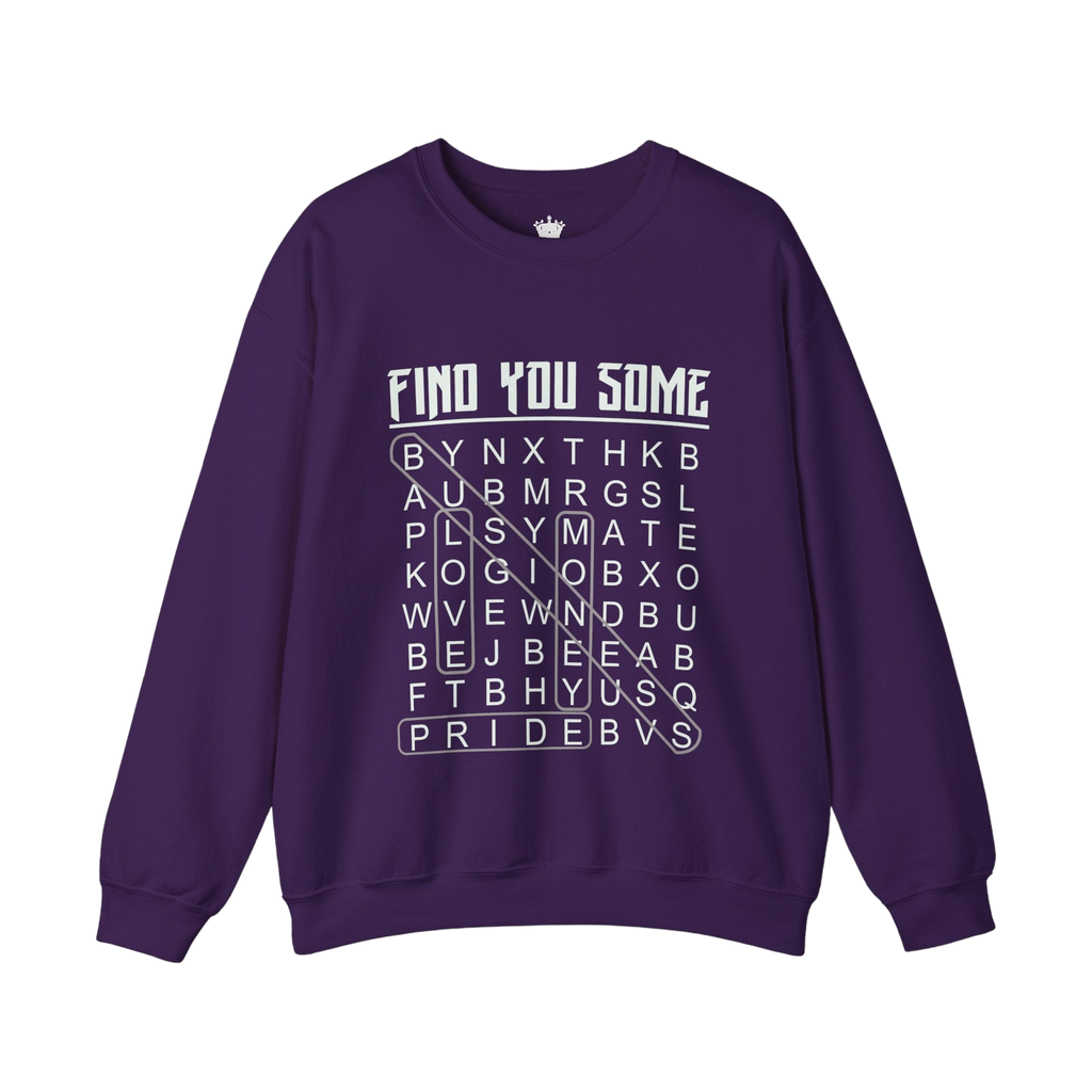 Find You Some Sweatshirt