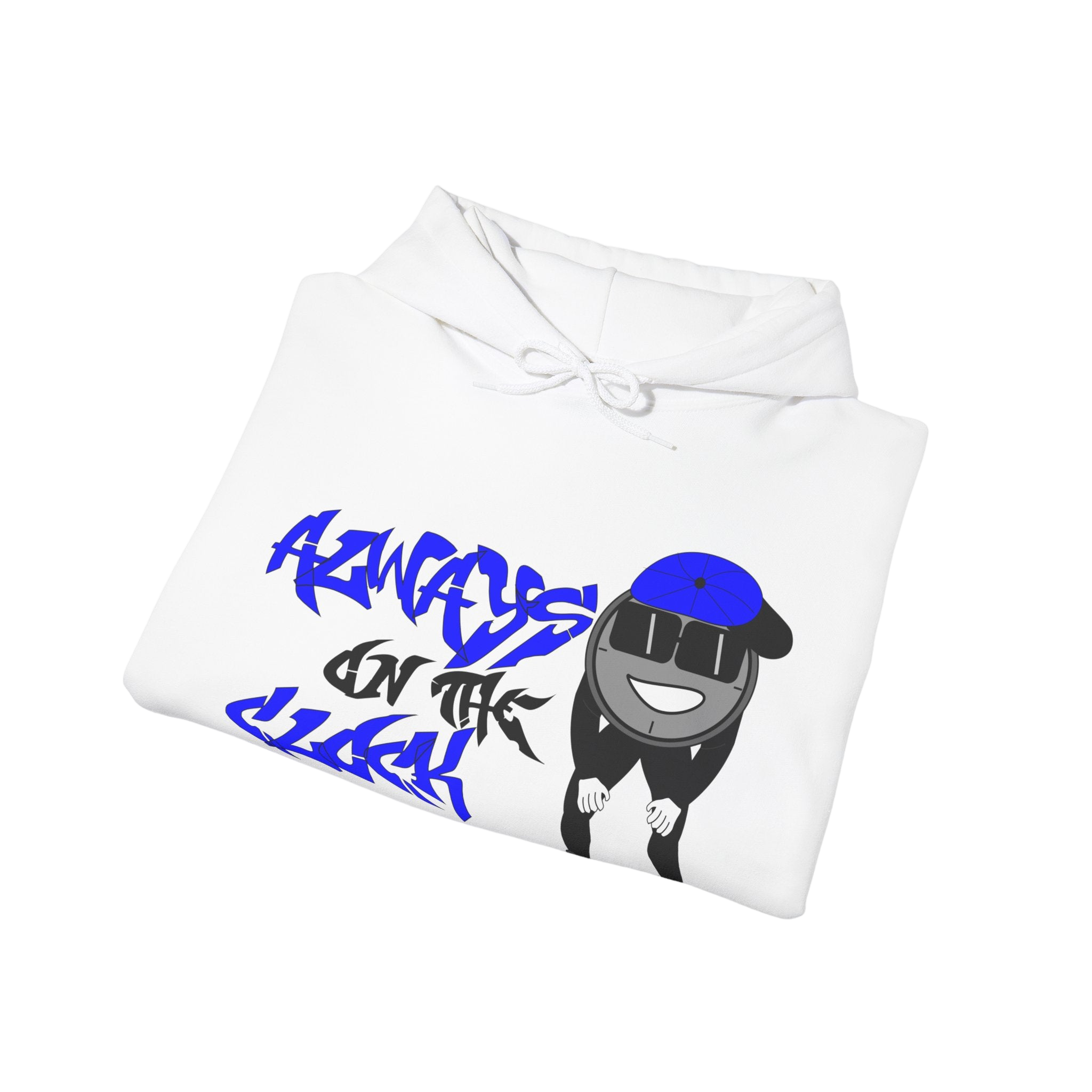 Always on the Clock Hoodie