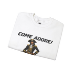 Come Adore Sweatshirt