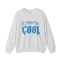 Cool Under Pressure Sweatshirt