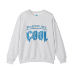 Cool Under Pressure Sweatshirt