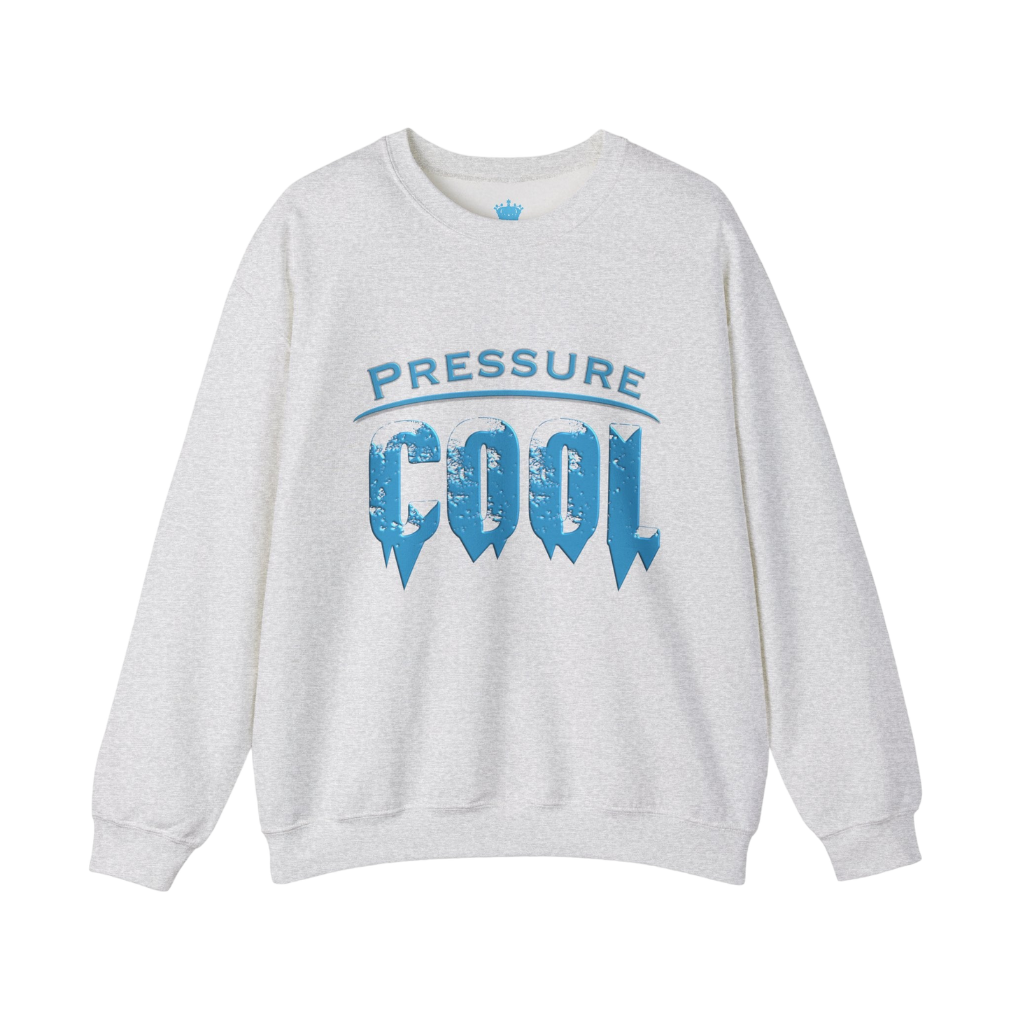 Cool Under Pressure Sweatshirt