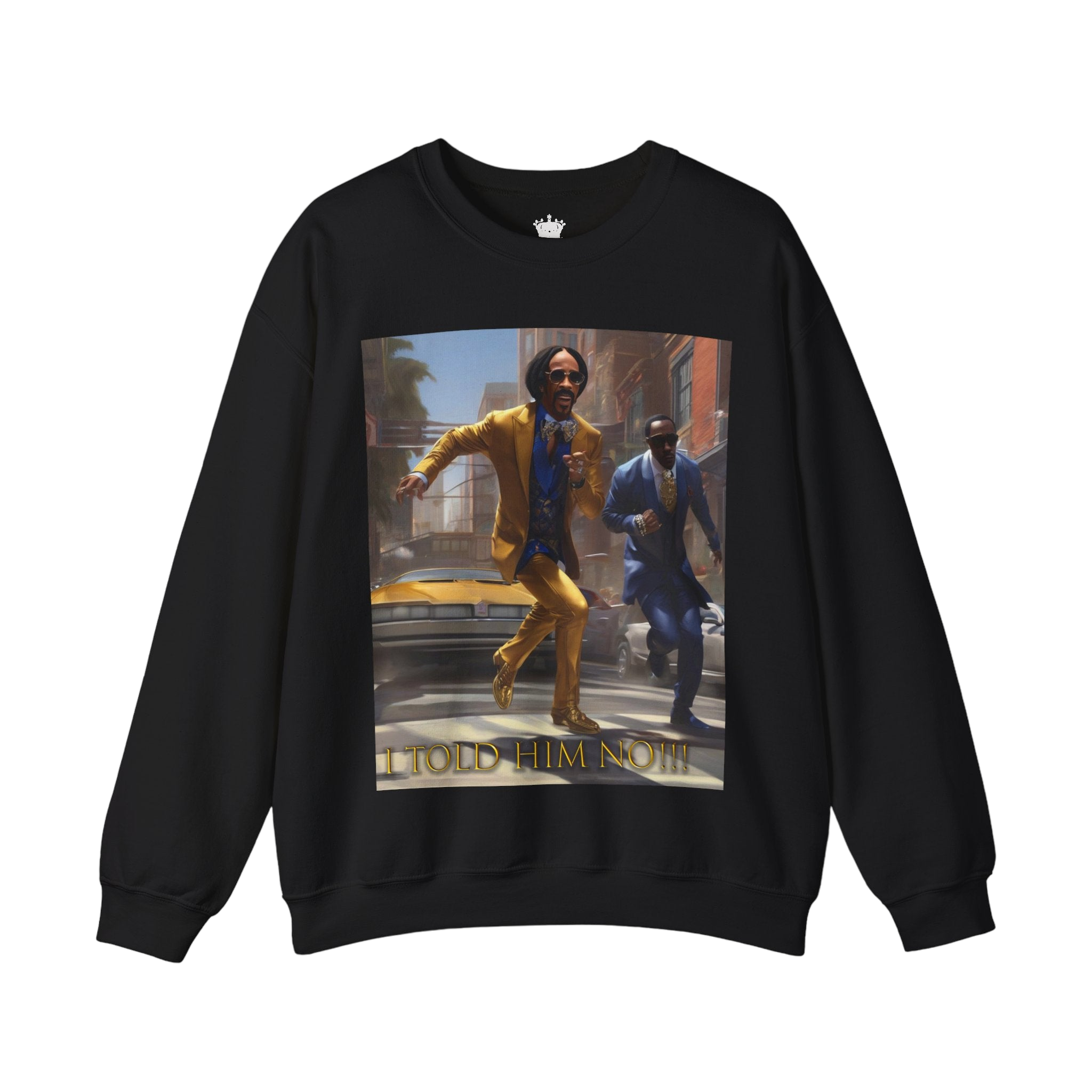 "Told Him No" Crewneck Sweatshirt