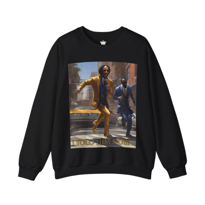 "Told Him No" Crewneck Sweatshirt