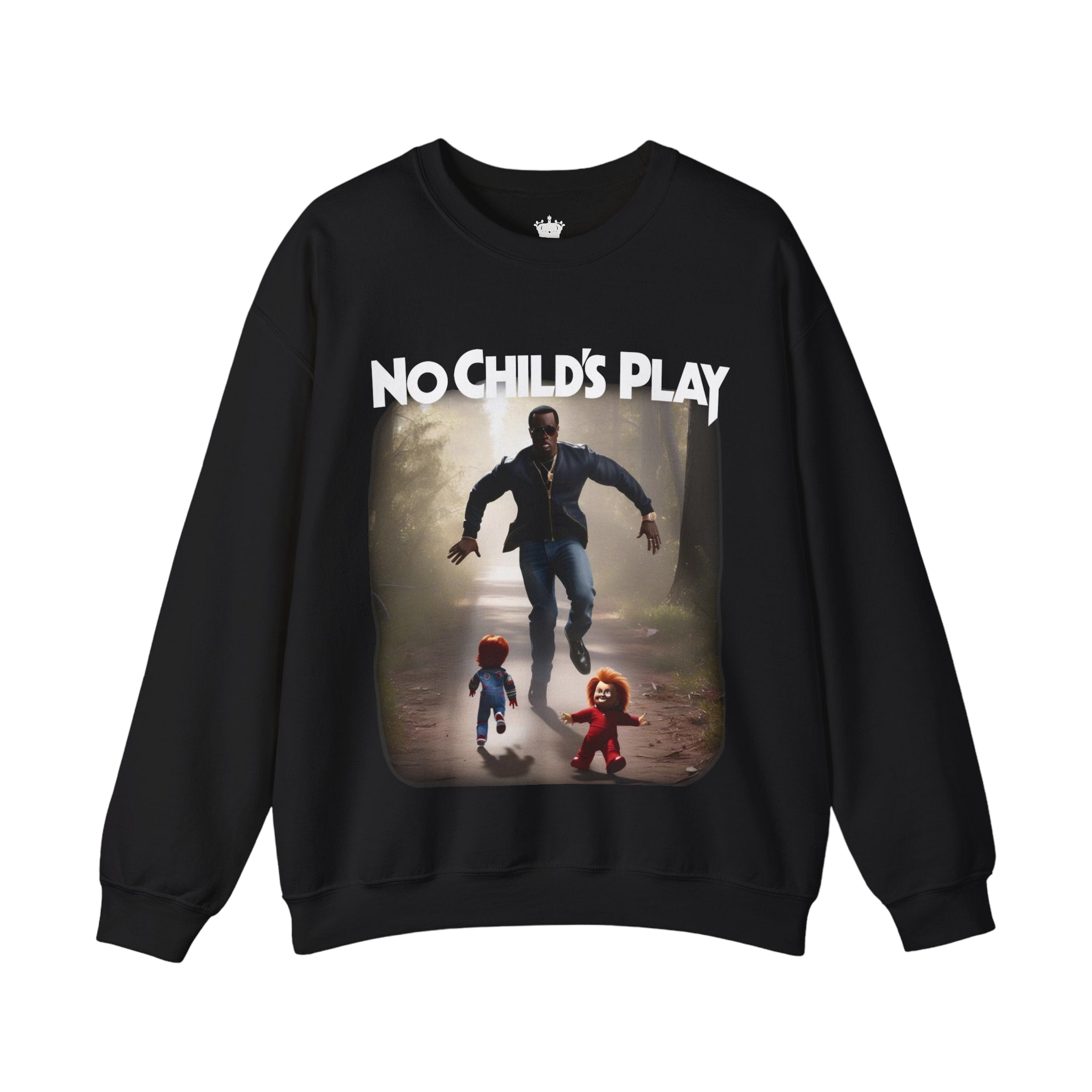 No Childs Play Sweatshirt