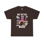 Not Kitten Tee