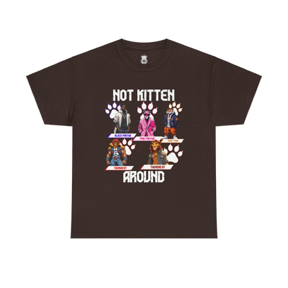 Not Kitten Tee