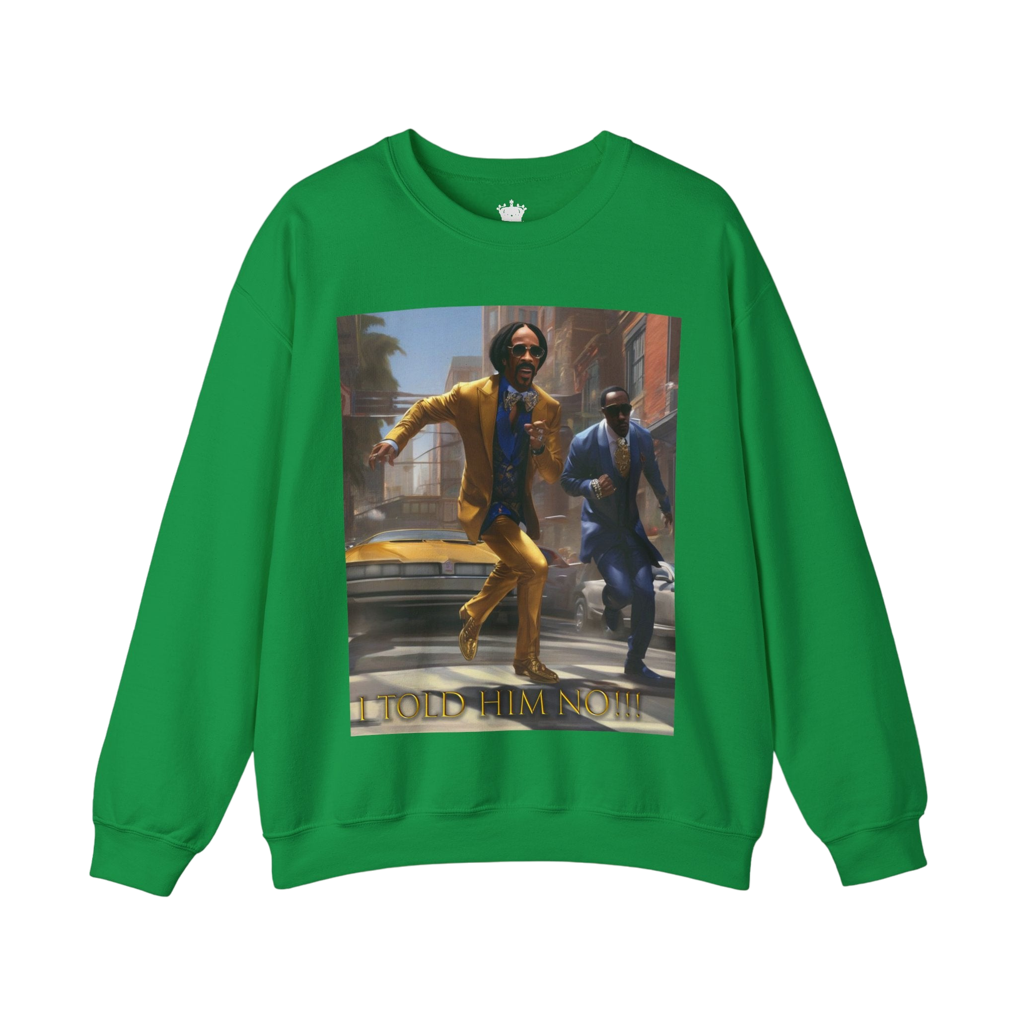 "Told Him No" Crewneck Sweatshirt