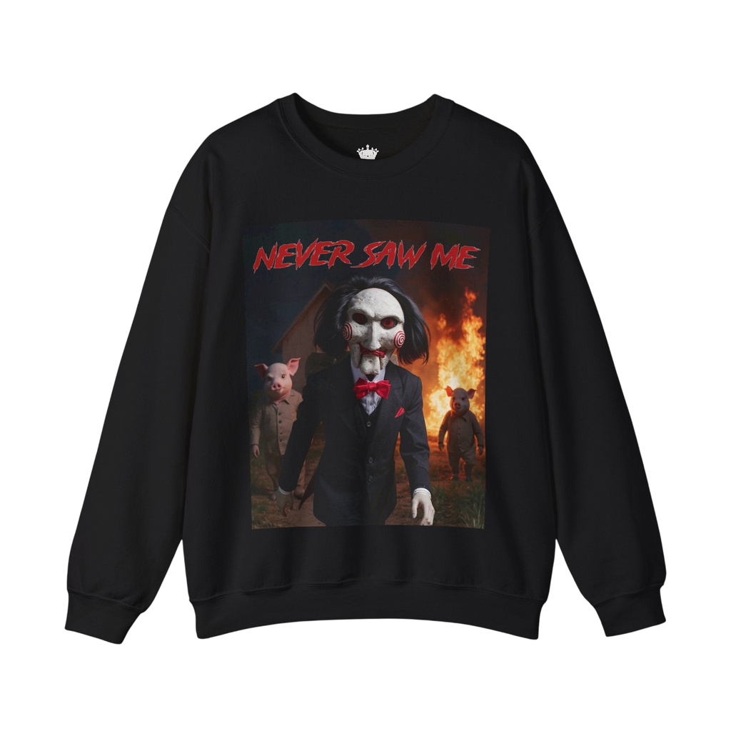 Never Saw Me Sweatshirt