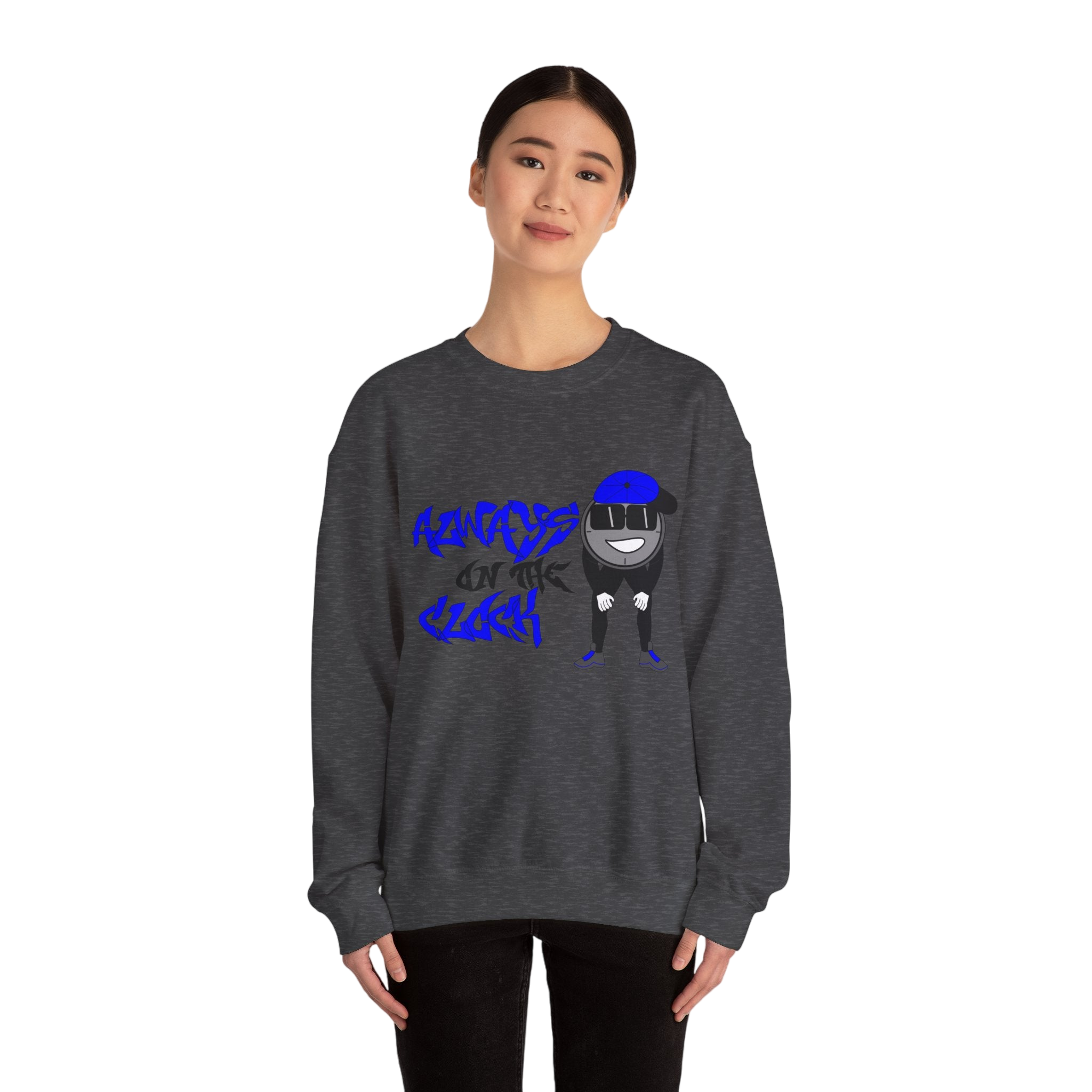 Always on the Clock Sweatshirt