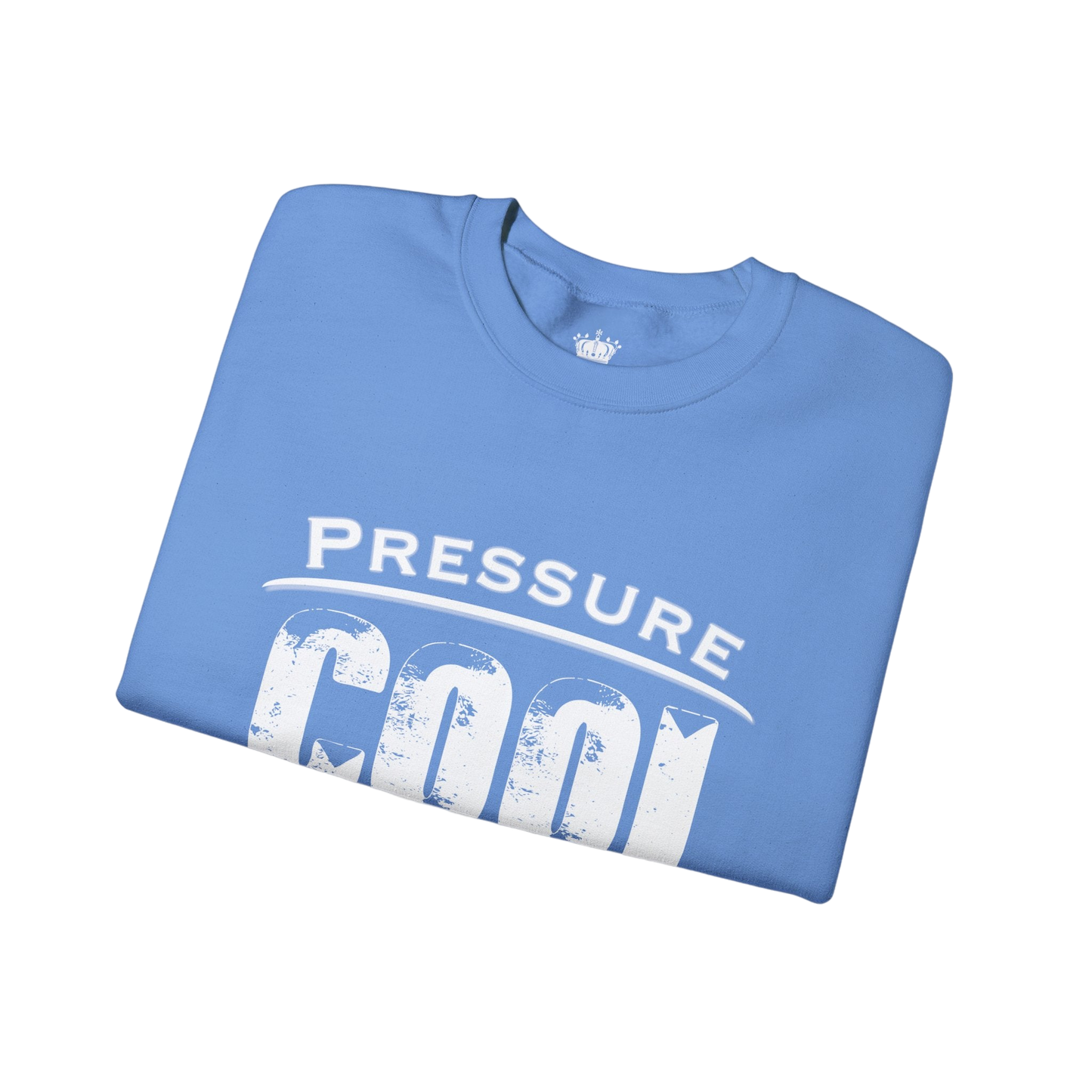 Cool Under Pressure Sweatshirt