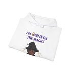 LOCkED In Hoodie