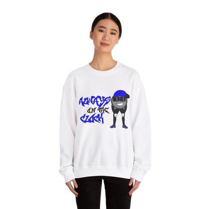 Always on the Clock Sweatshirt