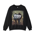 Friday 13th After Next Sweatshirt