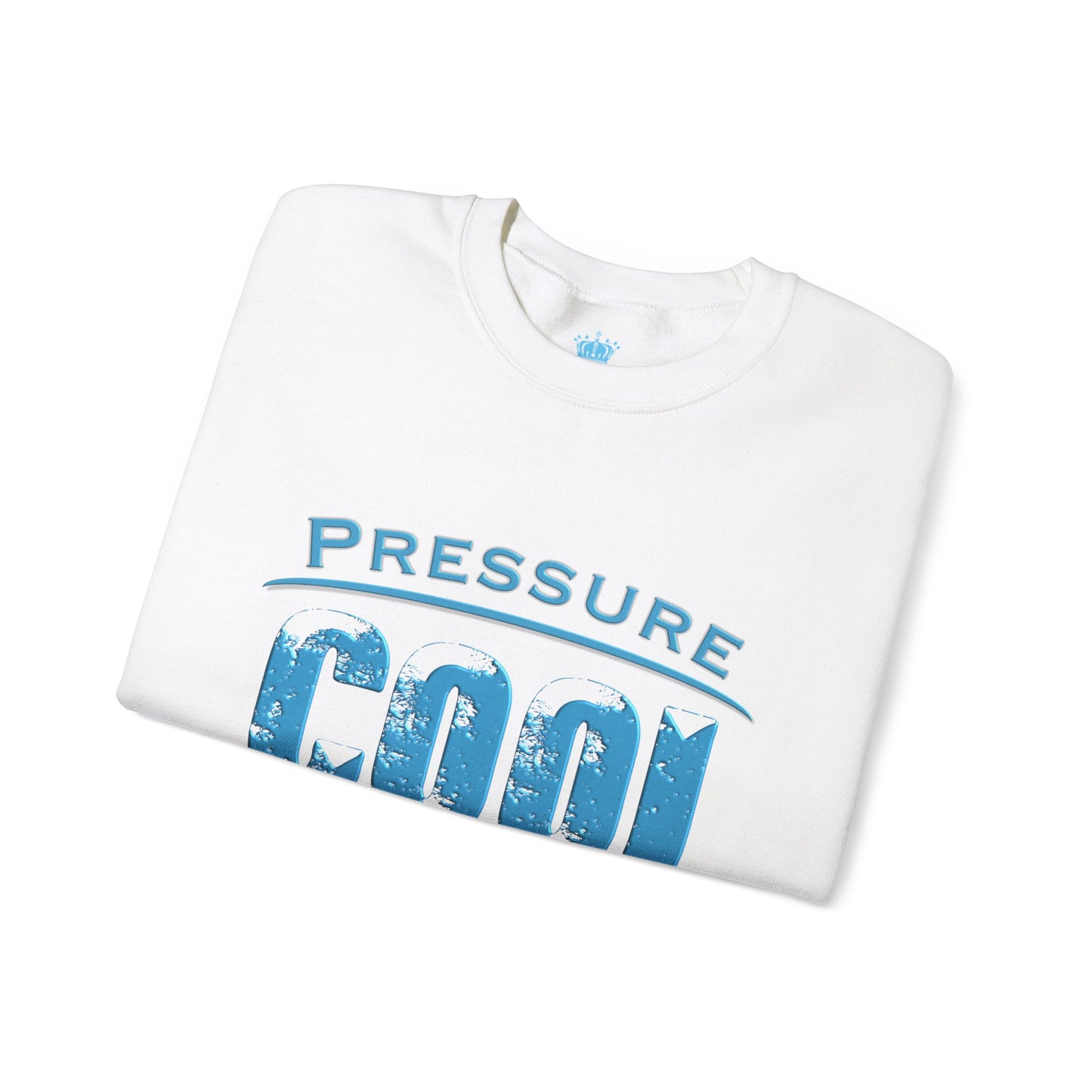 Cool Under Pressure Sweatshirt