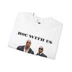 Roc With Us Sweatshirt