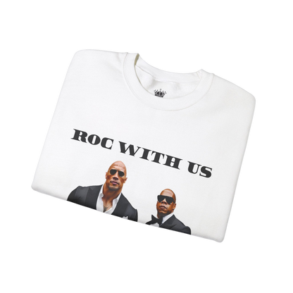 Roc With Us Sweatshirt
