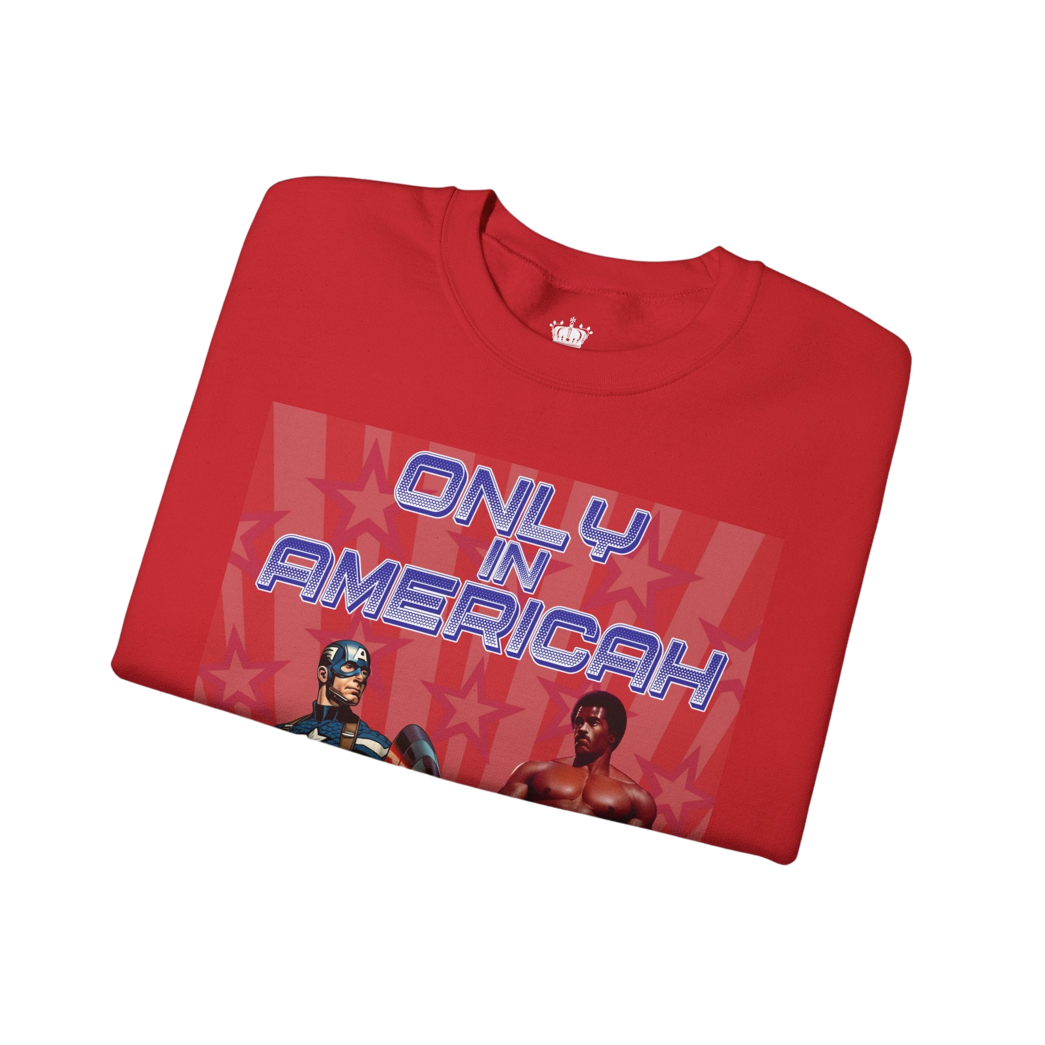 Only In Americah Sweatshirt