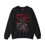 Dreams N Nightmares Sweatshirt