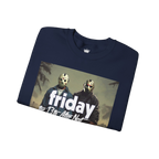 Friday 13th After Next Sweatshirt