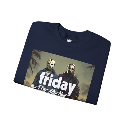 Friday 13th After Next Sweatshirt
