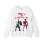 Only In Americah Sweatshirt