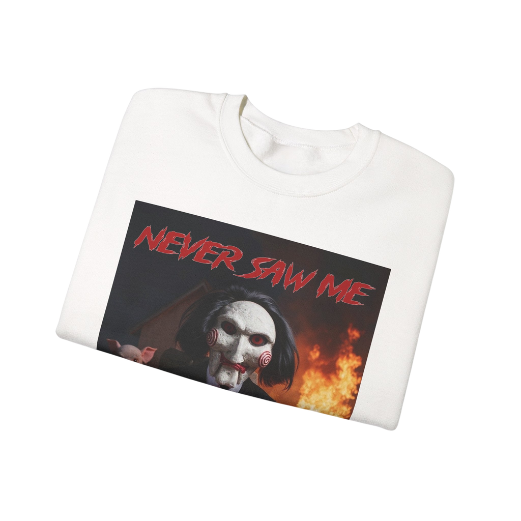 Never Saw Me Sweatshirt