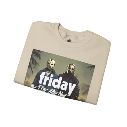 Friday 13th After Next Sweatshirt
