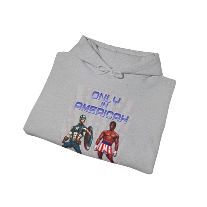 Only In Americah Hoodie