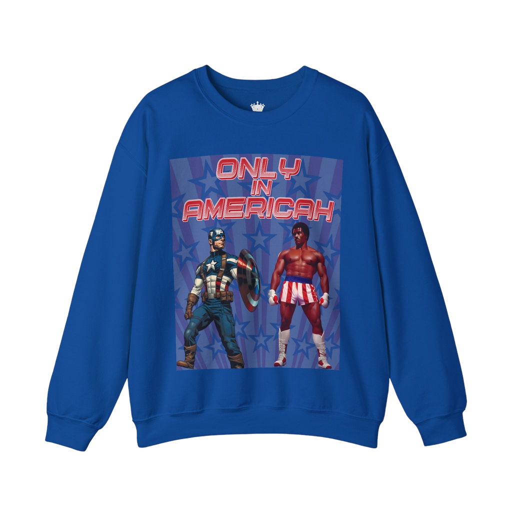 Only In Americah Sweatshirt
