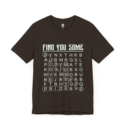 Find You Some Short Sleeve Tee