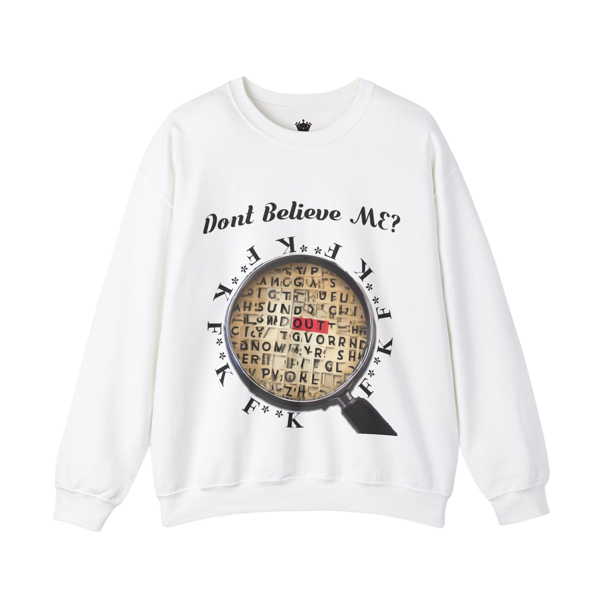 F Around Find Out Sweatshirt