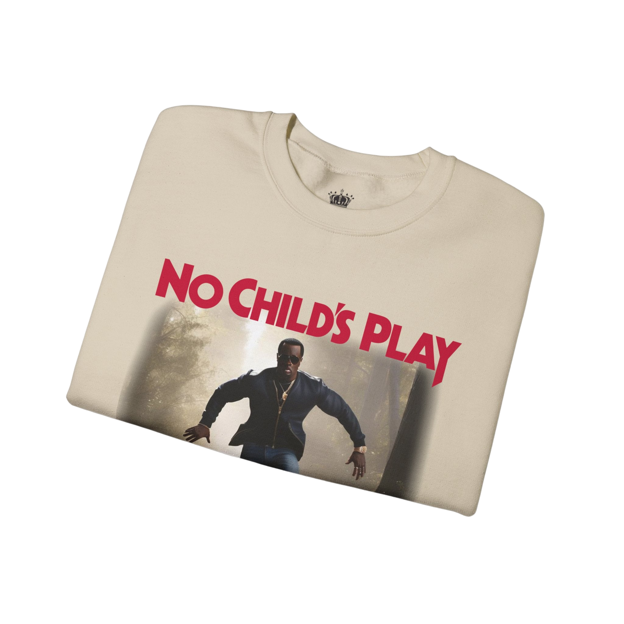 No Childs Play Sweatshirt