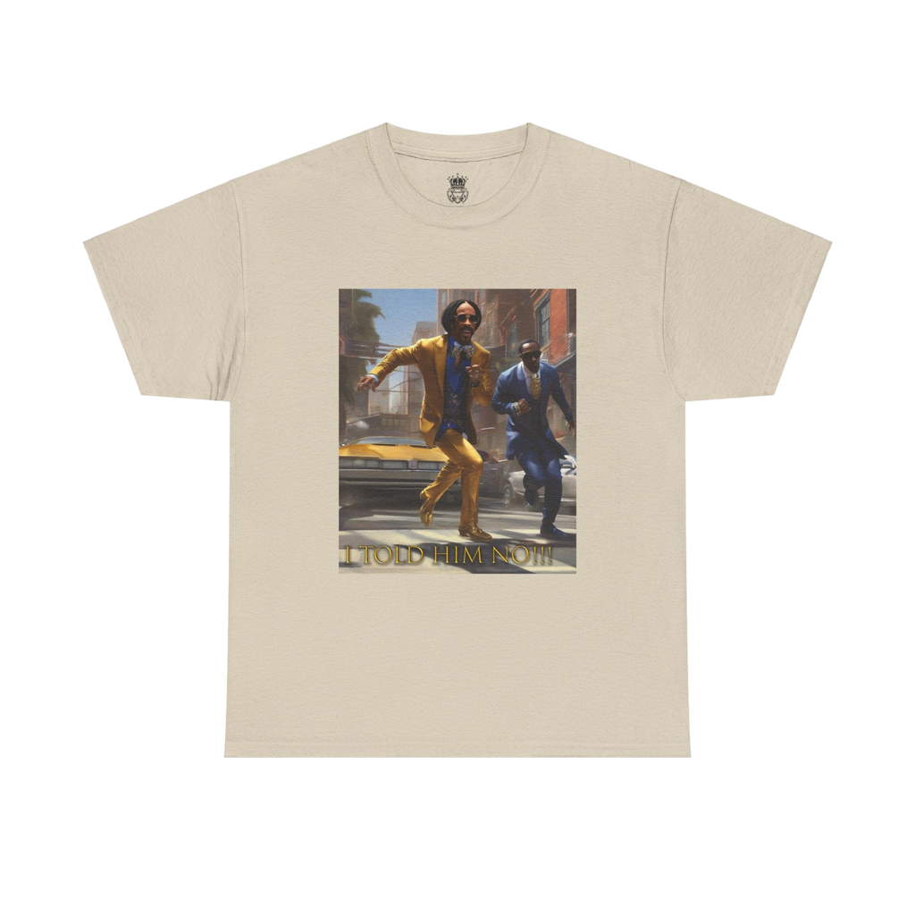 "Told Him No" Tee