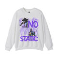 No Static Sweatshirt