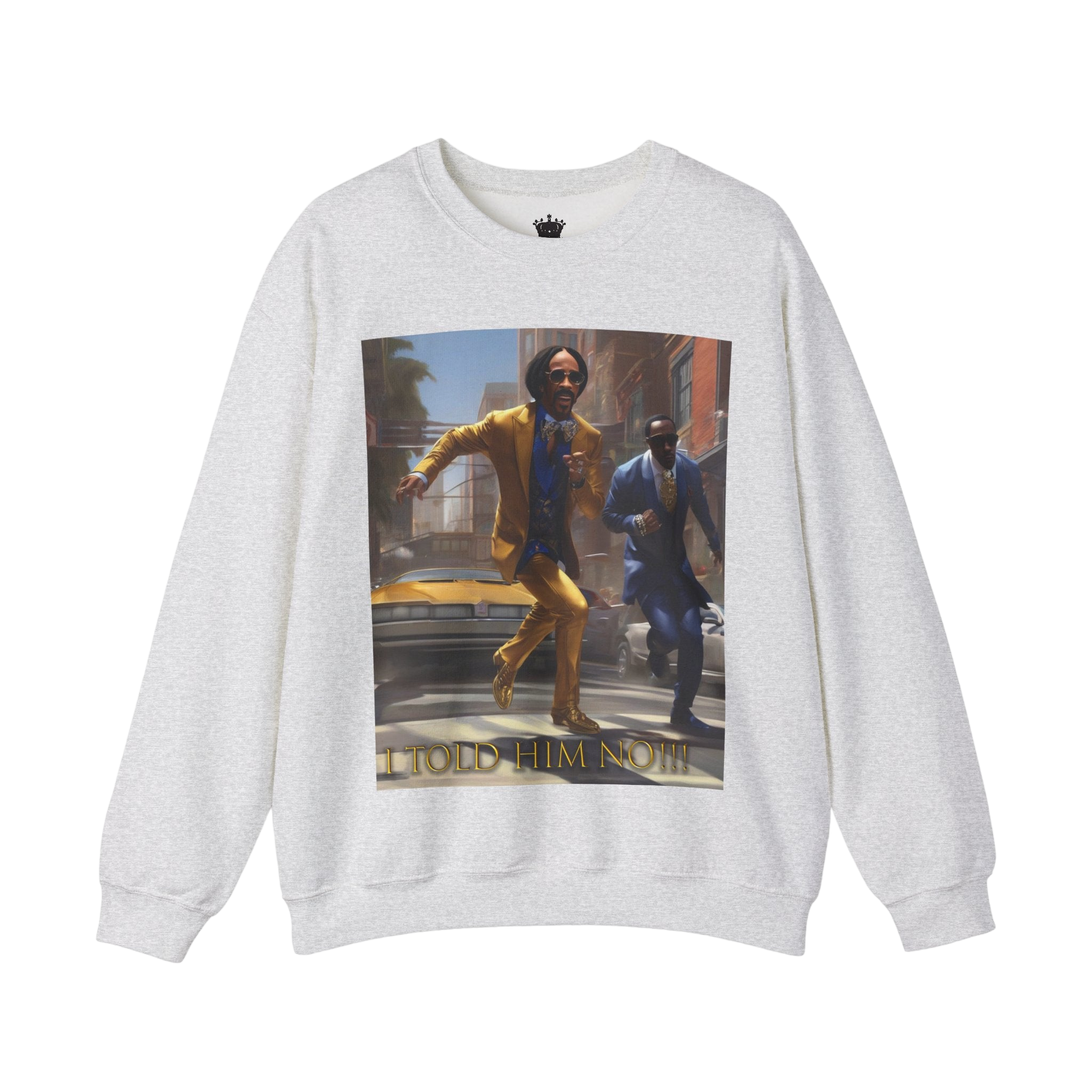 "Told Him No" Crewneck Sweatshirt