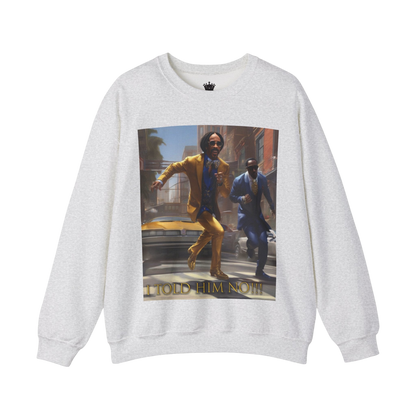 "Told Him No" Crewneck Sweatshirt