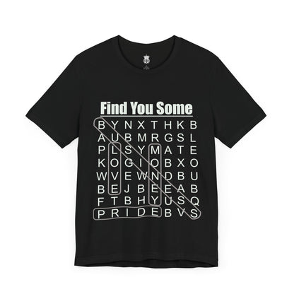 Find You Some Short Sleeve Tee