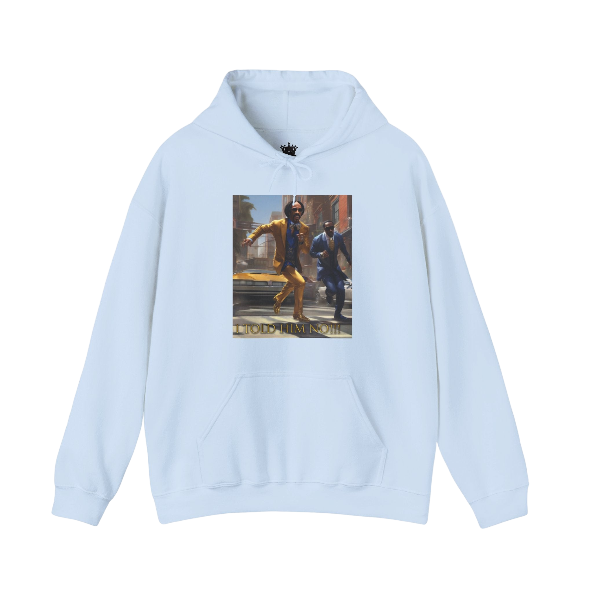 "Told Him No" Hoodie