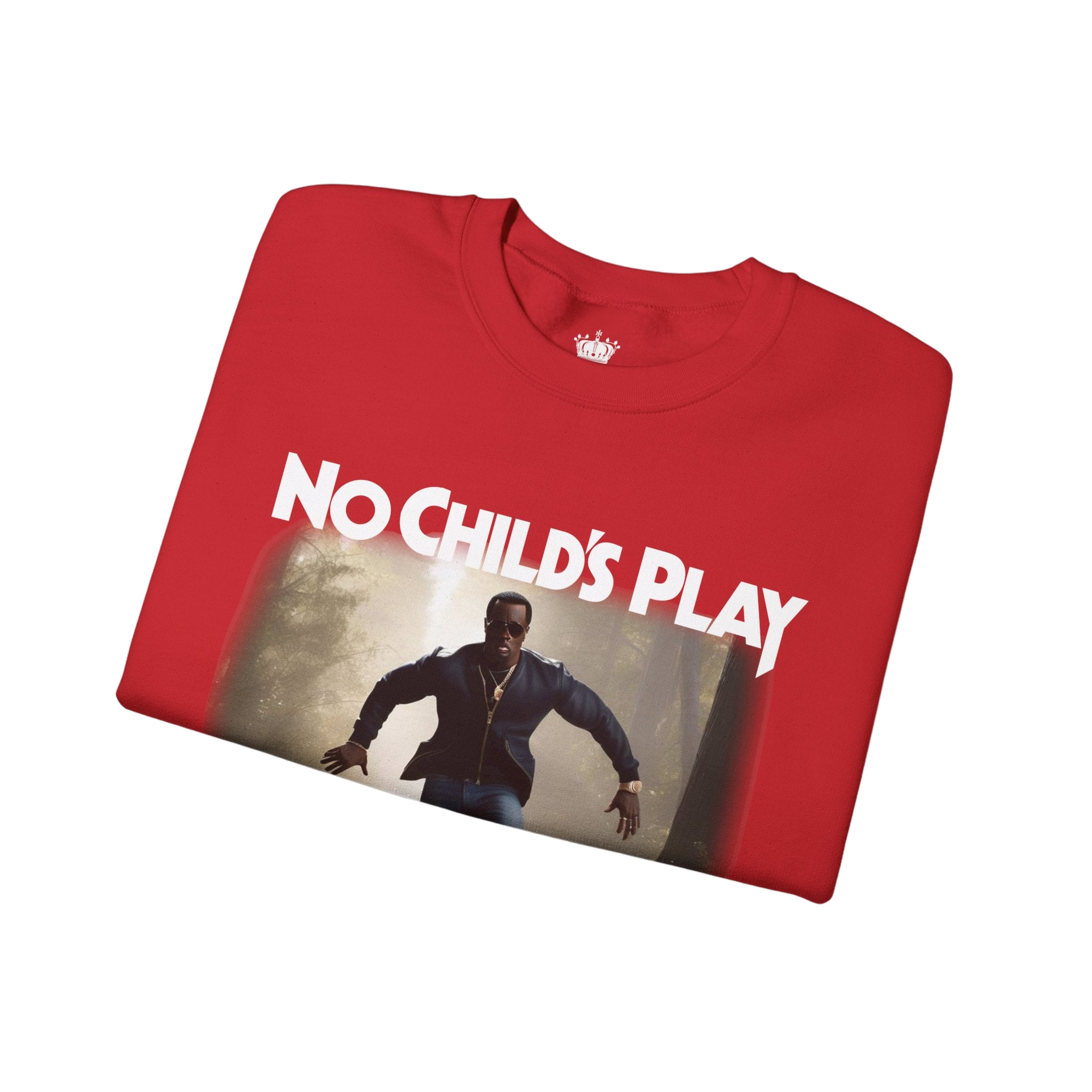 No Childs Play Sweatshirt
