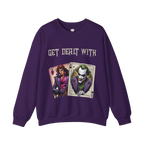 Get Dealt With Sweatshirt
