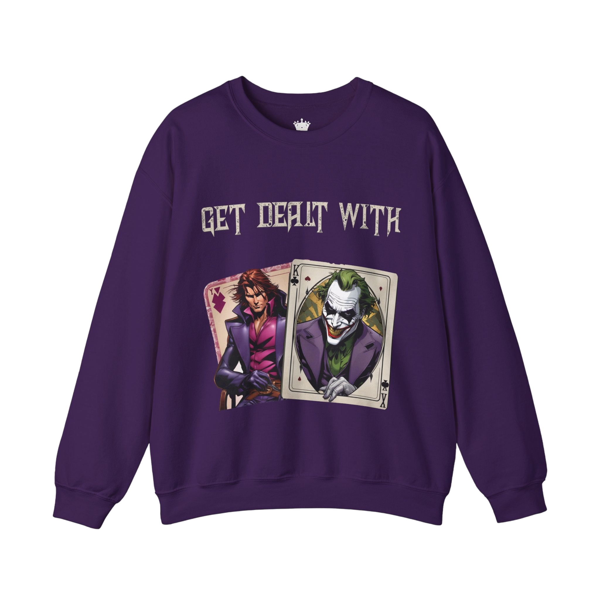Get Dealt With Sweatshirt