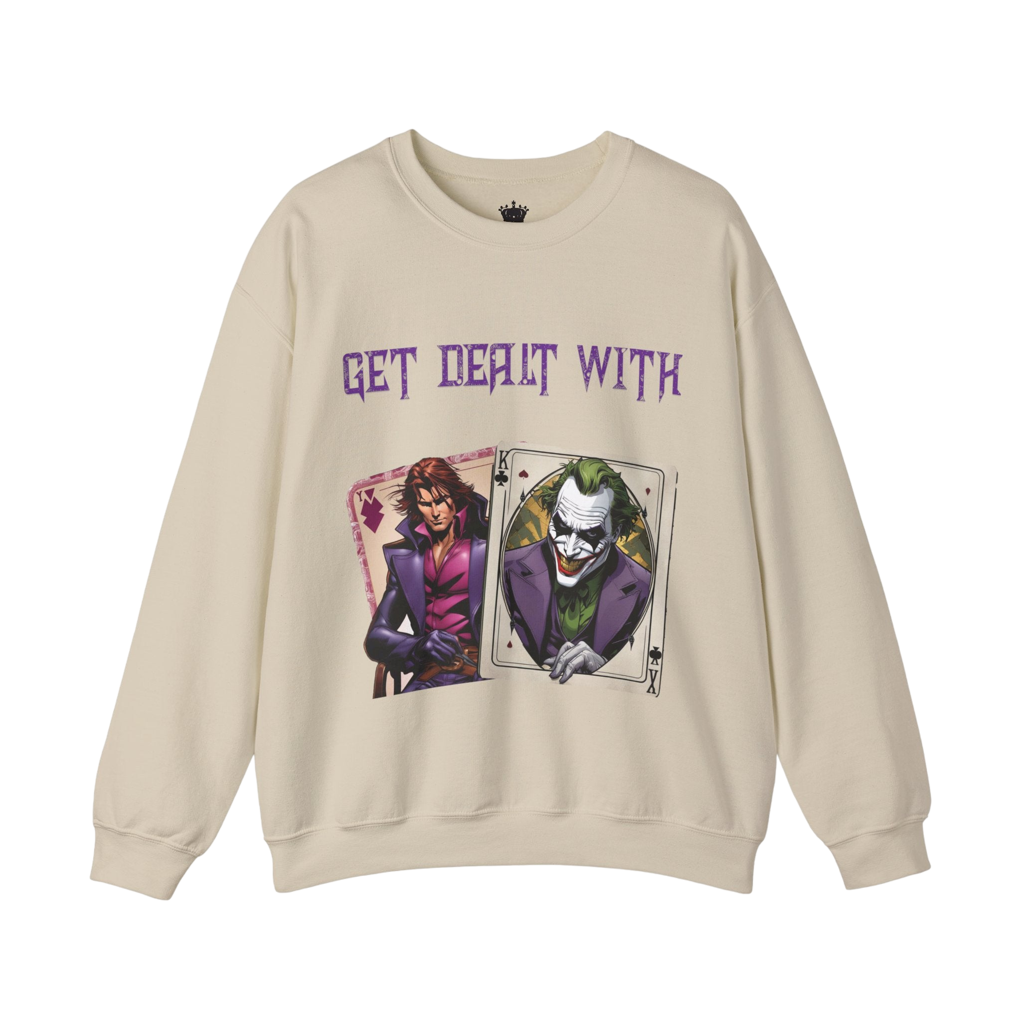 Get Dealt With Sweatshirt