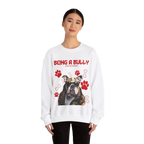 Bully Perks Sweatshirt